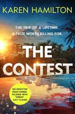 The Contest: The exhilarating and addictive new thriller from the bestselling author of THE PERFECT GIRLFRIEND