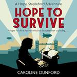 Hope to Survive (Hope Stapleford Adventure 2)