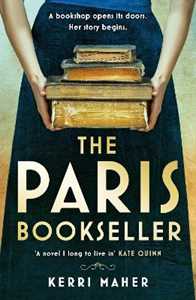 Libro in inglese The Paris Bookseller: A sweeping story of love, friendship and betrayal in bohemian 1920s Paris Kerri Maher