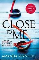 Close To Me: Now a major TV series