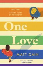 One Love: a brand new uplifting love story from the author of The Secret Life of Albert Entwistle