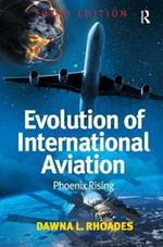 Evolution of International Aviation: Phoenix Rising