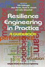 Resilience Engineering in Practice: A Guidebook