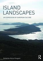 Island Landscapes: An Expression of European Culture