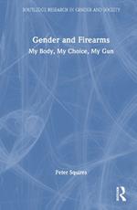 Gender and Firearms: My Body, My Choice, My Gun