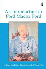 An Introduction to Ford Madox Ford