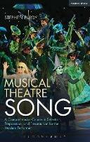 Musical Theatre Song: A Comprehensive Course in Selection, Preparation, and Presentation for the Modern Performer