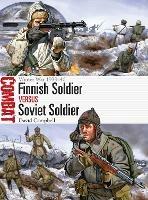 Finnish Soldier vs Soviet Soldier: Winter War 1939–40