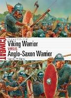 Viking Warrior vs Anglo-Saxon Warrior: England 865–1066