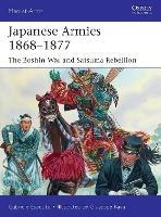 Japanese Armies 1868–1877: The Boshin War and Satsuma Rebellion