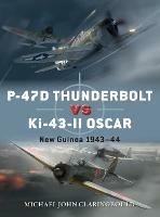 P-47D Thunderbolt vs Ki-43-II Oscar: New Guinea 1943-44