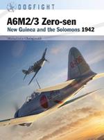 A6M2/3 Zero-sen: New Guinea and the Solomons 1942