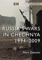 Russia’s Wars in Chechnya: 1994–2009