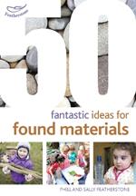 50 Fantastic Ideas for Found Materials