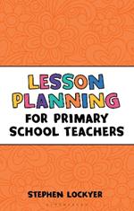 Lesson Planning for Primary School Teachers