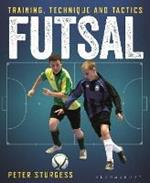 Futsal: Training, Technique and Tactics