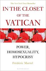In the Closet of the Vatican: Power, Homosexuality, Hypocrisy; THE NEW YORK TIMES BESTSELLER