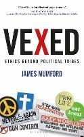 Vexed: Ethics Beyond Political Tribes