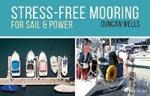 Stress-Free Mooring: For Sail and Power
