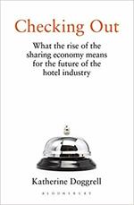 Checking Out: What the Rise of the Sharing Economy Means for the Future of the Hotel Industry