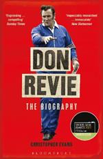 Don Revie: The Biography: Shortlisted for THE SUNDAY TIMES Sports Book Awards 2022