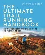 The Ultimate Trail Running Handbook