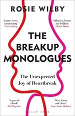 The Breakup Monologues: The Unexpected Joy of Heartbreak