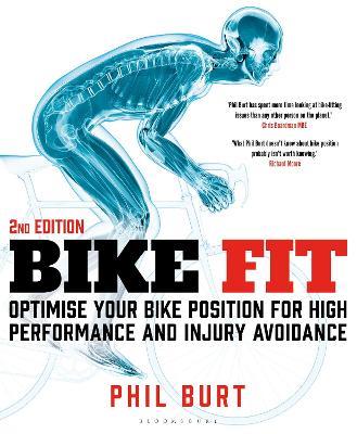 Bike Fit 2nd Edition: Optimise Your Bike Position for High Performance and Injury Avoidance - Phil Burt - cover