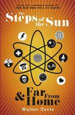 The Steps of the Sun and Far From Home: An Omnibus