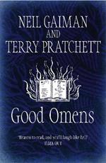 Good Omens: The phenomenal laugh out loud adventure about the end of the world