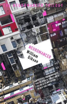 Neuromancer: The groundbreaking cyberpunk thriller - William Gibson - cover