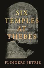 Six Temples at Thebes