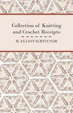 Collection of Knitting and Crochet Receipts - Fully Illustrated