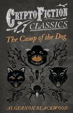 The Camp of the Dog (Cryptofiction Classics)