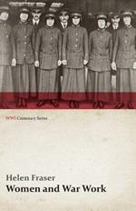 Women and War Work (WWI Centenary Series)