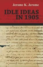 Idle Ideas in 1905