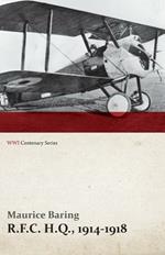 R.F.C. H.Q., 1914-1918 (Wwi Centenary Series)