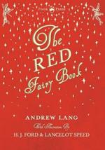 The Red Fairy Book - Illustrated by H. J. Ford and Lancelot Speed