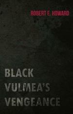 Black Vulmea's Vengeance