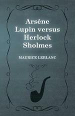 Arsene Lupin versus Herlock Sholmes