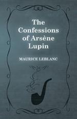 The Confessions of Arsene Lupin