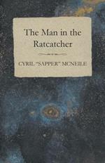 The Man in the Ratcatcher