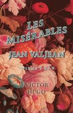 Les Miserables, Volume V of V, Jean Valjean