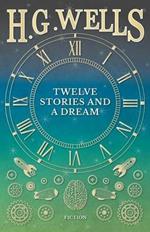 Twelve Stories and a Dream