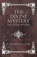 The Divine Mystery - The Inner Mystery