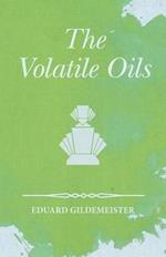 The Volatile Oils