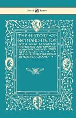 The History of Reynard the Fox with Some Account of His Friends and Enemies Turned into English Verse - Illustrated by Walter Crane