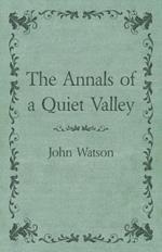 The Annals of a Quiet Valley