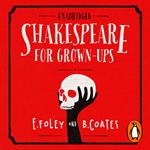 Shakespeare for Grown-ups