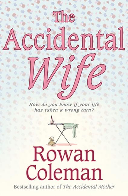 The Accidental Wife